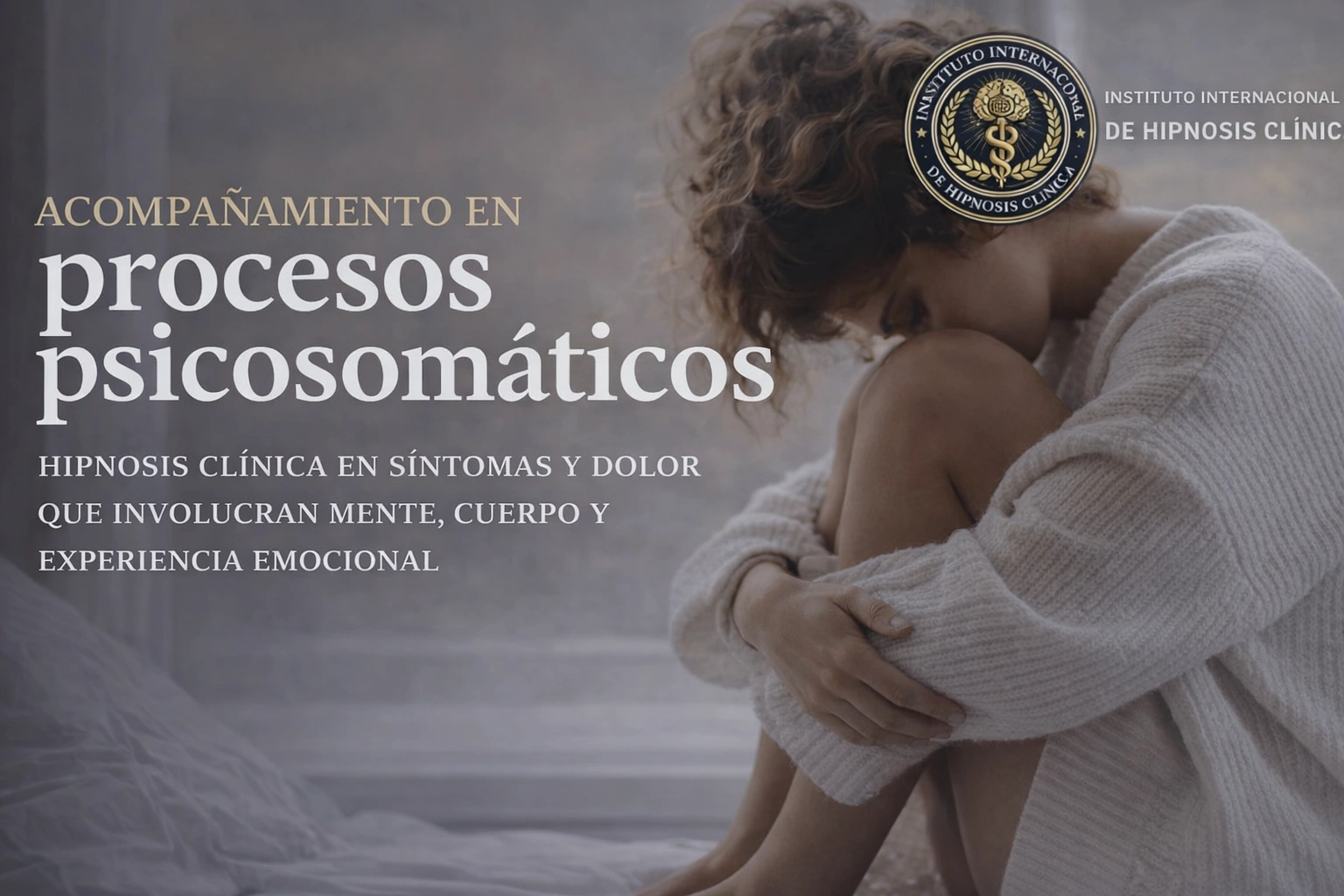 Acompañamiento en procesos psicosomáticos con hipnosis clínica en el Instituto Internacional de Hipnosis Clínica